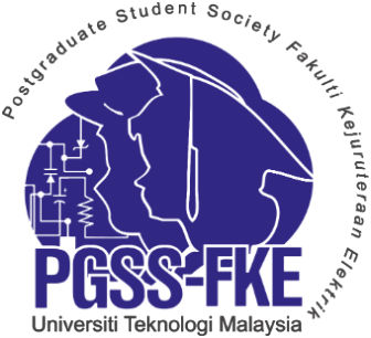 Postgraduate Student Society Faculty of Electrical Engineering, Universiti Teknologi Malaysia (PGSS-FKE)